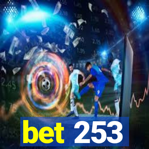 bet 253